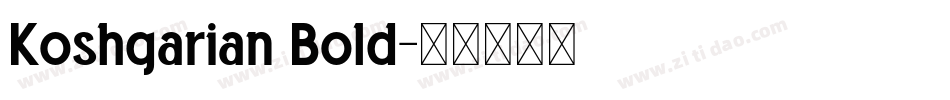 Koshgarian Bold字体转换